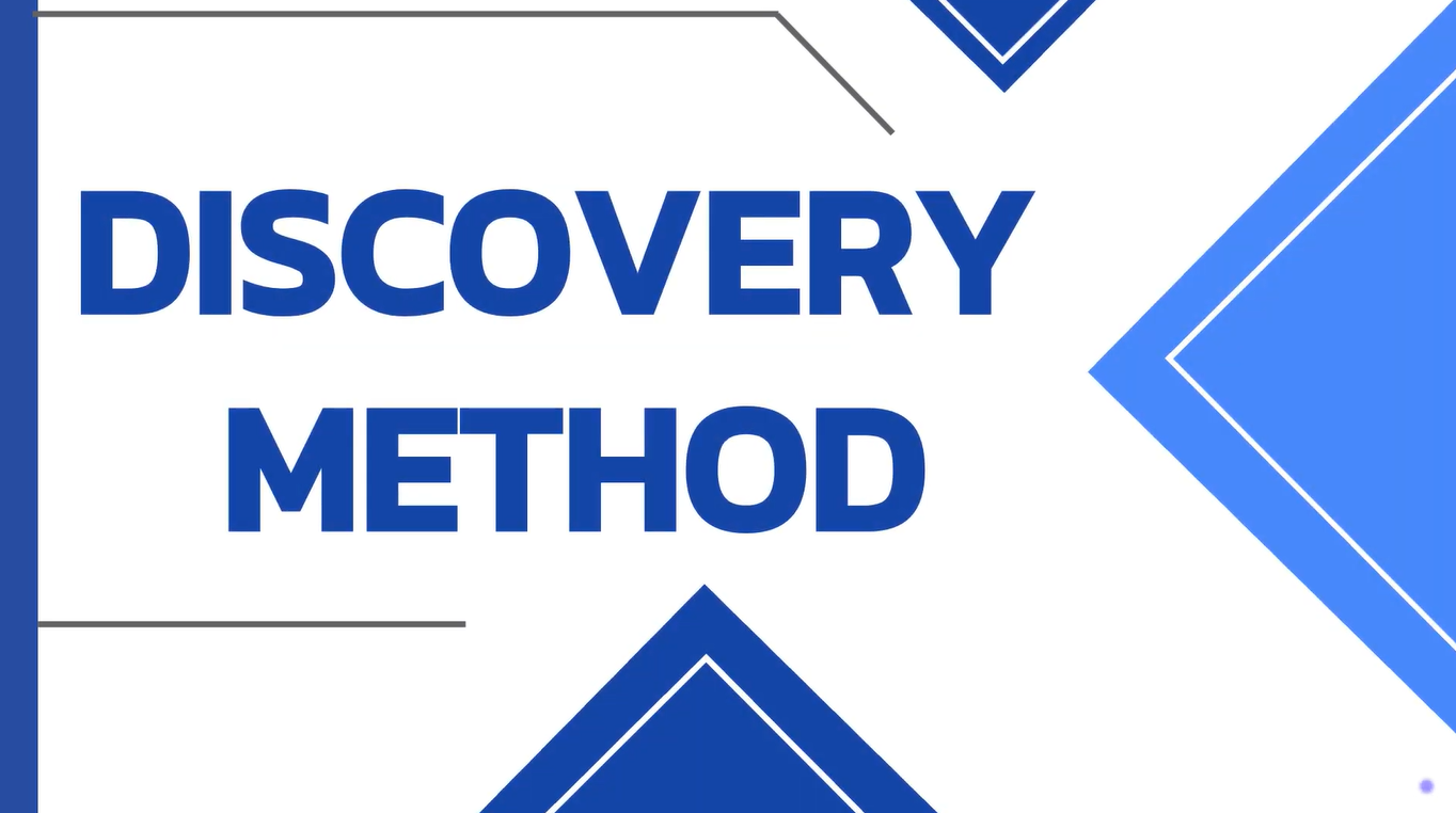 Choosing the Discovery Method
